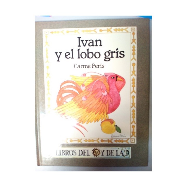 Ivan Y El Lobo Gris - Peris Lozano Carme